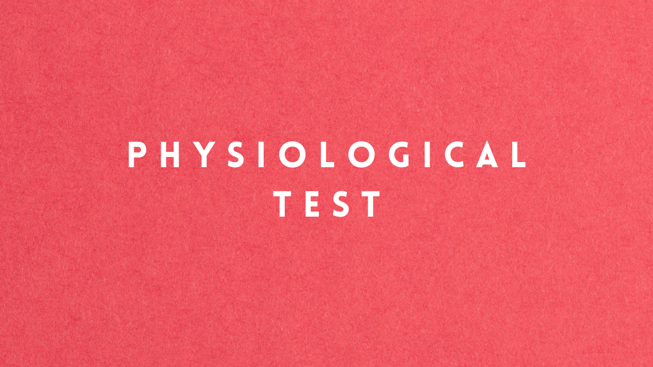 Physiological Test